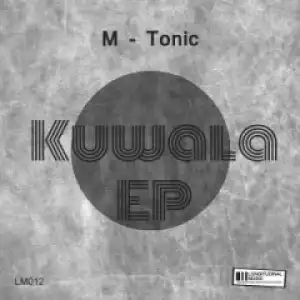 M-Tonic - Kuwala